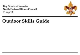 Boy Scouts of America Northeastern Illinois Council Troop 13 Outdoor Skills Guide - Knots, Tracks, and Navigation