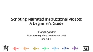 Enhancing Instructional Videos through Scripting: Insights from Elizabeth Sanders