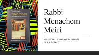 Rabbi Menachem Meiri: Medieval Scholar with a Modern Perspective