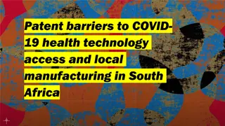 Patent Barriers to Local Health Technology Access in South Africa