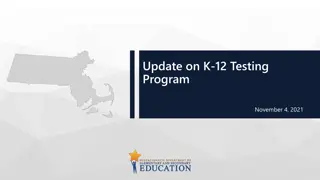 Update on K-12 Testing Program - November 4, 2021