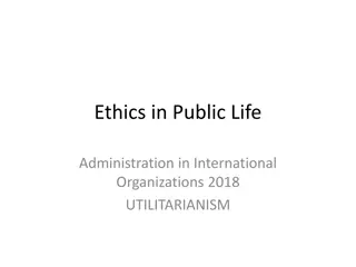 Understanding Utilitarianism: Ethics in Public Life Administration