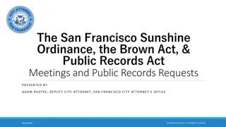 The San Francisco Sunshine Ordinance, Brown Act, and Public Records Act