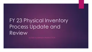 Update and Review of FY23 Physical Inventory Process