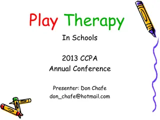 Play Therapy in Schools: A Workshop by Don Chafe