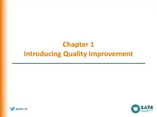 Quality Improvement Methods and Domains for Better Healthcare Outcomes