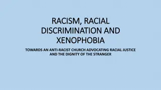 Racism, Racial Discrimination, and Xenophobia in the Context of an Anti-Racist Church Advocating for Justice