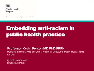 Addressing Racism in Public Health Practice: A Call to Action by Professor Kevin Fenton