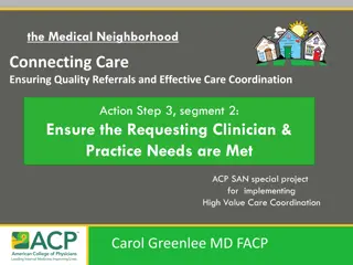 Enhancing Care Coordination in the Medical Neighborhood