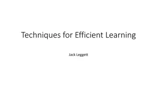 Techniques for Efficient Learning by Jack Leggett