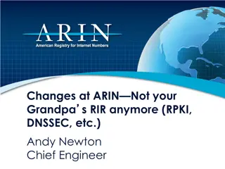 Evolution of ARIN: RPKI and DNSSEC Implementation