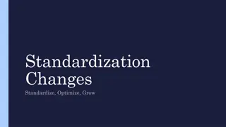 Standardization Changes for Organizational Growth