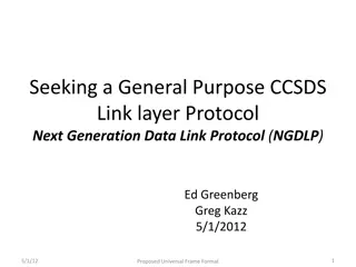 Seeking a General-Purpose CCSDS Link Layer Protocol: Next-Generation Data Link Protocol (NGDLP)