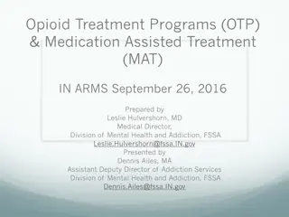 Opioid Treatment Programs and Medication-Assisted Treatment