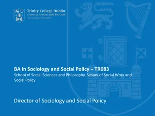 Bachelor of Sociology and Social Policy at Trinity College Dublin