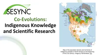 Co-Evolutions: Indigenous Knowledge and Scientific Research in North America