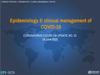 Epidemiology and Clinical Management of COVID-19 Update - June 2020