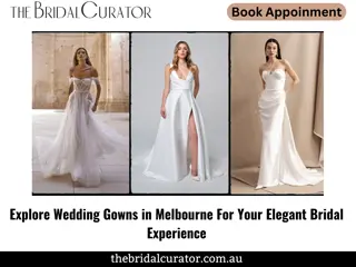 Explore Wedding Gowns in Melbourne For Your Elegant Bridal Experience