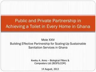 Achieving Toilets in Every Home: A Case Study of Public-Private Partnership in Ghana