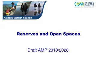 Kaipara District Council Reserves and Open Spaces Draft AMP 2018/2028 Overview