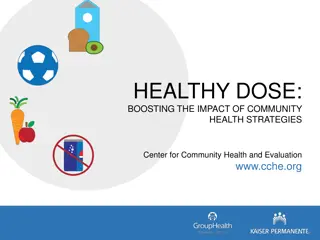 Enhancing Community Health Strategies with Dose Methodology