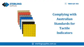 Complying with Australian Standards for Tactile Indicators