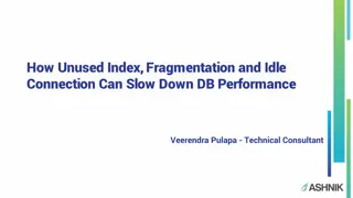 Enhancing Database Performance: Unused Indexes, Fragmentation, and Idle Connections