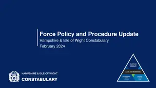 Hampshire & Isle of Wight Constabulary Force Policy and Procedure Update February 2024