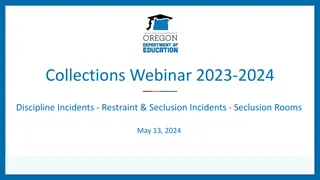 Oregon Department of Education - Discipline and Seclusion Data Collection Webinar