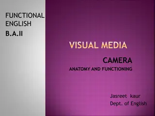 Understanding Visual Media: Camera Anatomy and Functioning in English Department