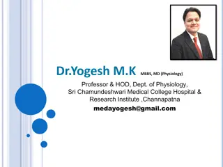 Dr. Yogesh M.K. - Professor & HOD of Physiology at Sri Chamundeshwari Medical College