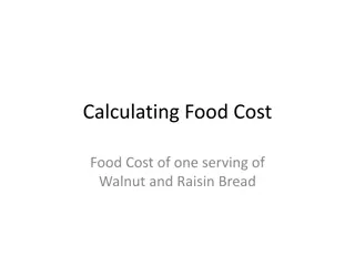 Calculating Food Cost for Walnut and Raisin Bread