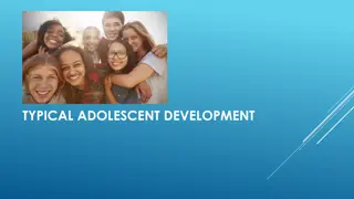 Understanding Typical Adolescent Development and Mental Health Concerns