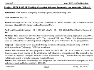 Vehicle Emergency Warning Signal Application Using OWC for Vehicular Assistant Technology