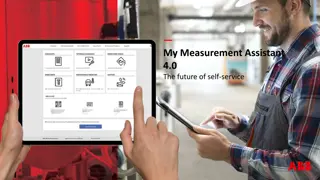 My Measurement Assistant 4.0 - The Future of Self-Service