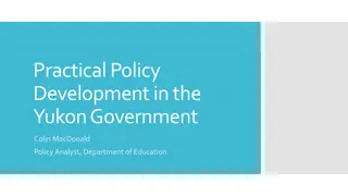 Practical Policy Development in the Yukon Government