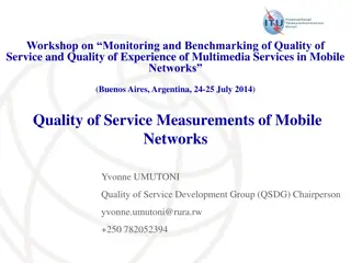 Workshop on Monitoring and Benchmarking of Quality of Service and Quality of Experience in Mobile Networks