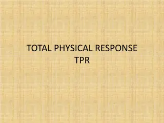 Total Physical Response (TPR) Language Teaching Method Overview