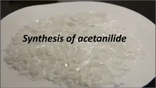 Acetanilide Synthesis Procedure: Step-by-Step Guide