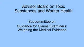 Subcommittee on Guidance for Claims Examiners: Medical Evidence Evaluation