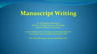 Understanding the Essence of Manuscript Writing in Science and Medicine