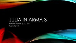 The Potential of Integrating Julia with ARMA 3 for Enhanced Simulation Capabilities