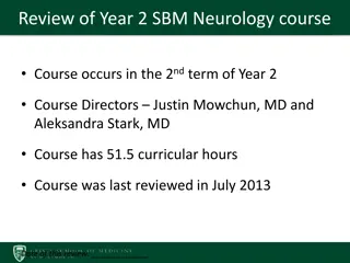 Review of Year 2 SBM Neurology Course Updates