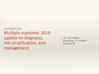 Update on Multiple Myeloma: Diagnosis, Risk Stratification, and Management in 2018