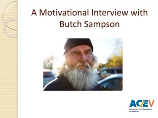 Motivational Interview with Butch Sampson: Nursing Approach