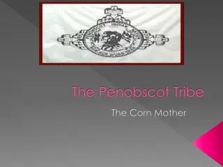 The Rich Heritage of the Penobscot Tribe and Its Cultural Significance