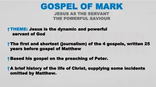 Gospel of Mark - Jesus the Powerful Servant of God