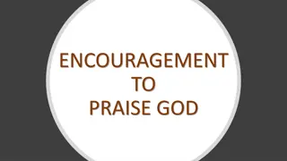 Encouragement to Praise God: Understanding the Importance of Praise