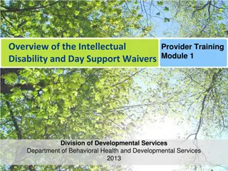 Overview of Intellectual Disability and Day Support Waivers Provider Training