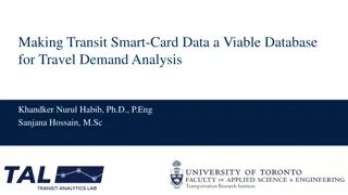 Enhancing Travel Demand Analysis Using Smart Card Data